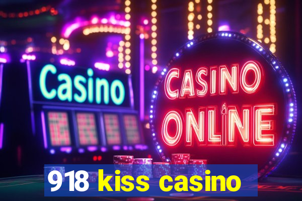 918 kiss casino