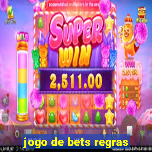 jogo de bets regras