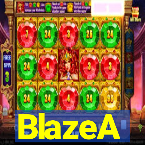 BlazeA