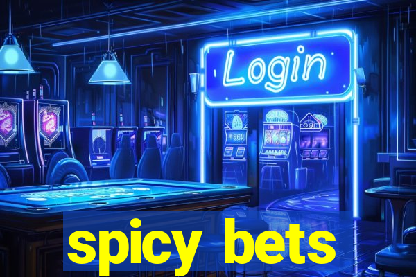 spicy bets