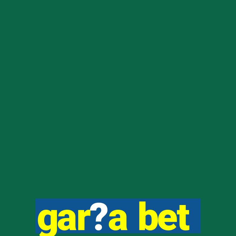 gar?a bet