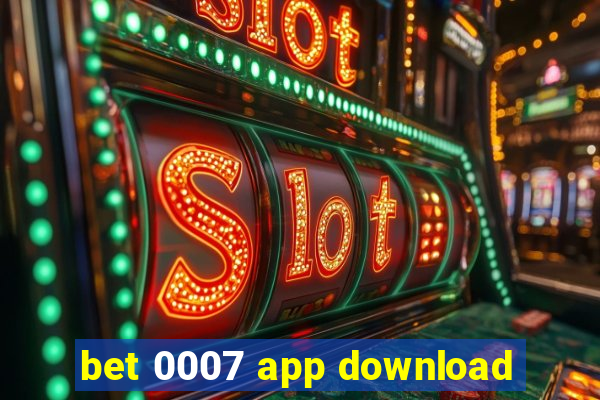 bet 0007 app download