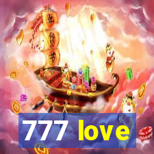 777 love