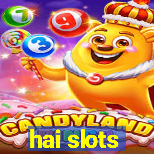 hai slots