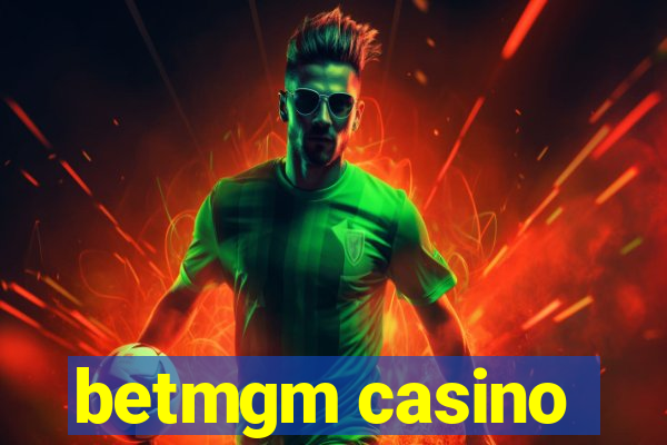 betmgm casino