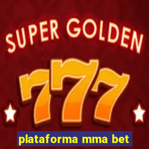 plataforma mma bet