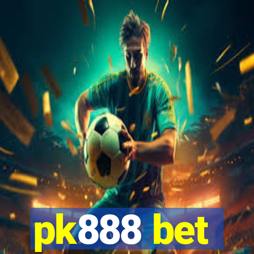 pk888 bet