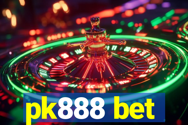 pk888 bet