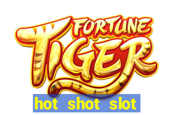 hot shot slot machine app