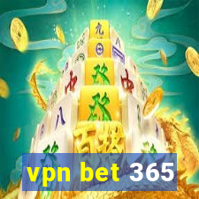 vpn bet 365