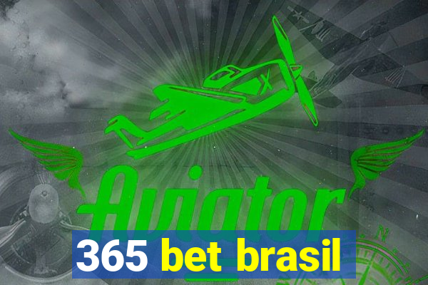 365 bet brasil