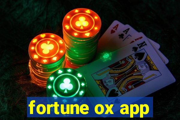 fortune ox app