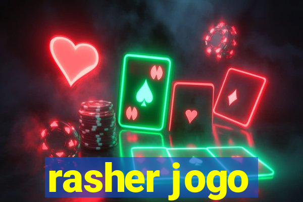 rasher jogo