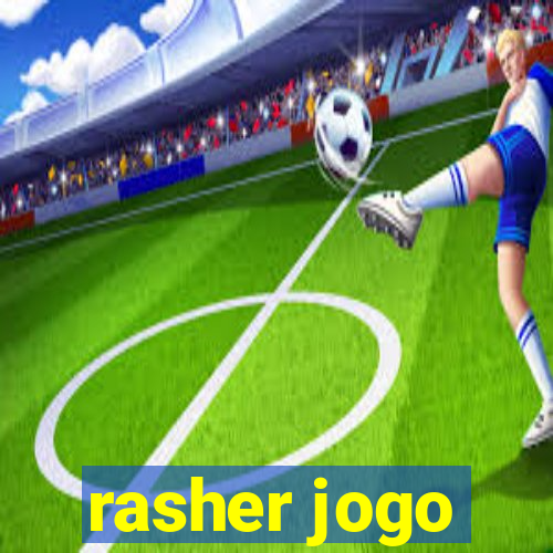 rasher jogo