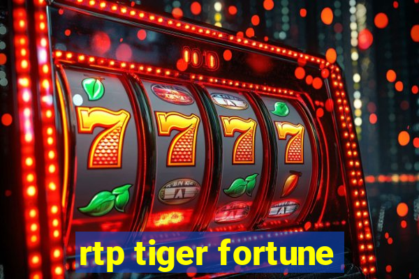 rtp tiger fortune