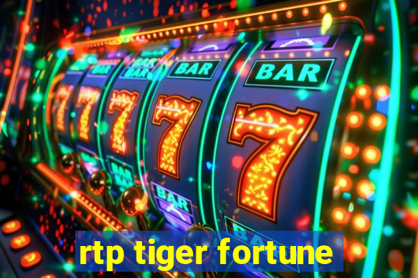 rtp tiger fortune