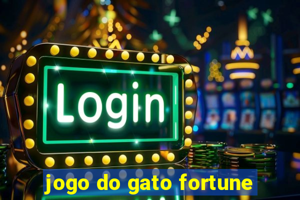 jogo do gato fortune