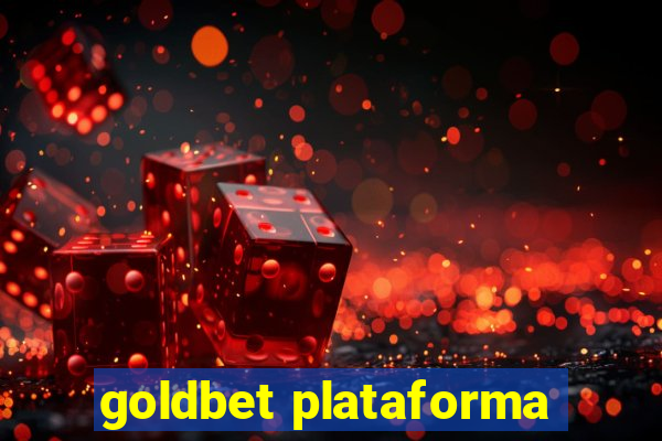 goldbet plataforma