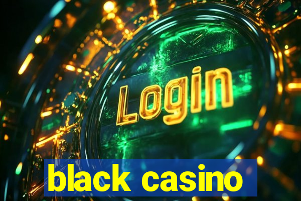 black casino