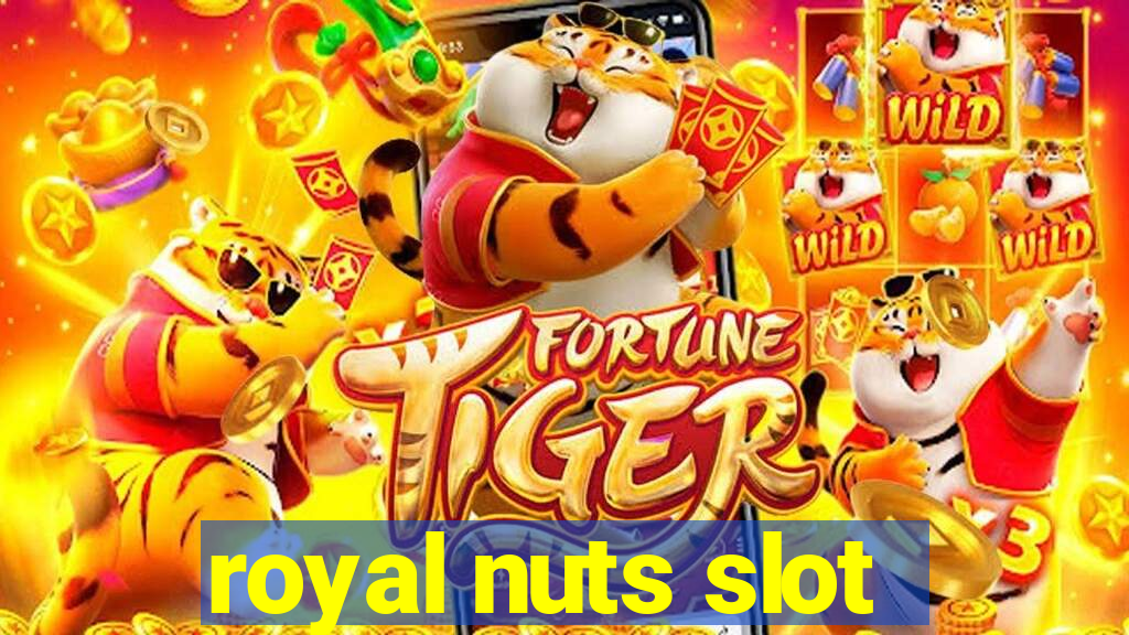 royal nuts slot