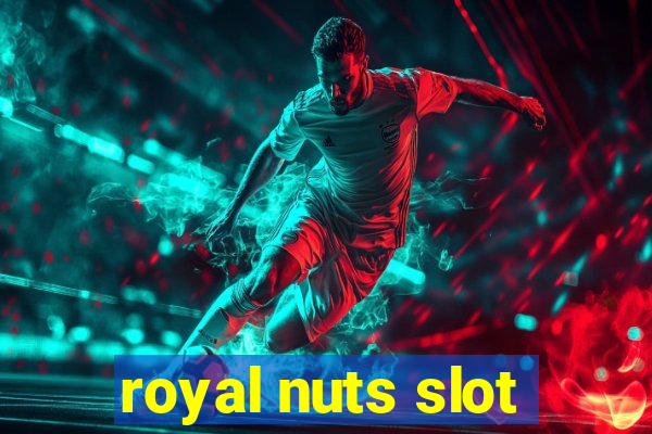 royal nuts slot