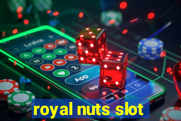 royal nuts slot