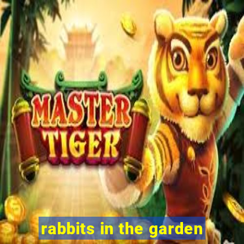 rabbits in the garden