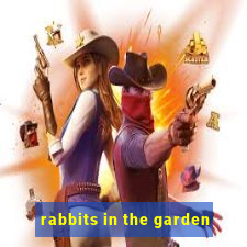 rabbits in the garden