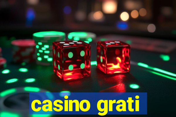 casino grati