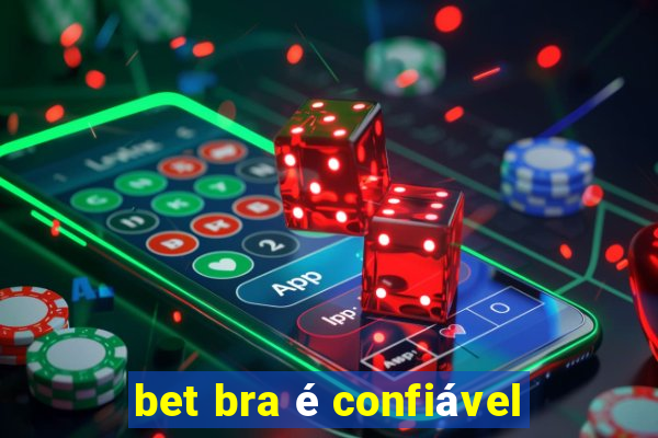 bet bra é confiável