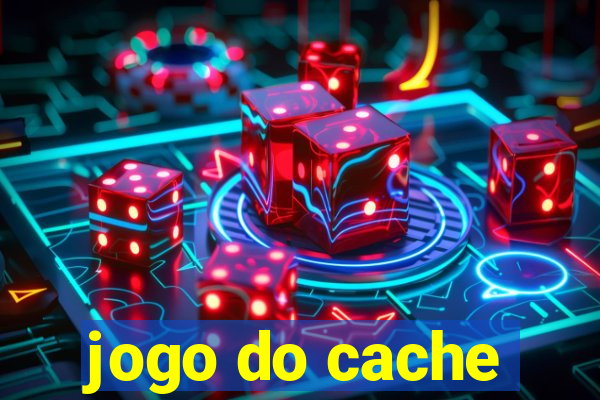 jogo do cache