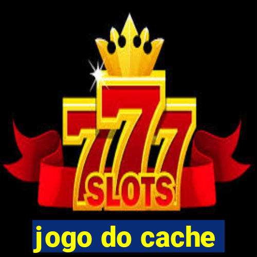 jogo do cache