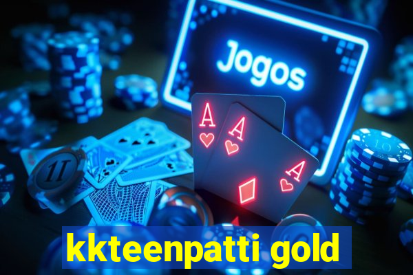 kkteenpatti gold