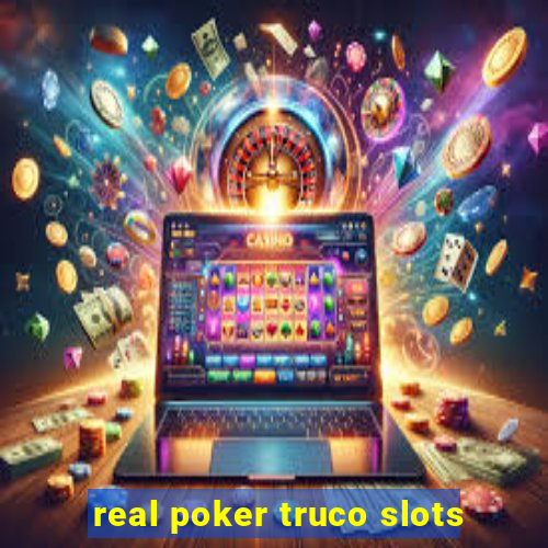 real poker truco slots