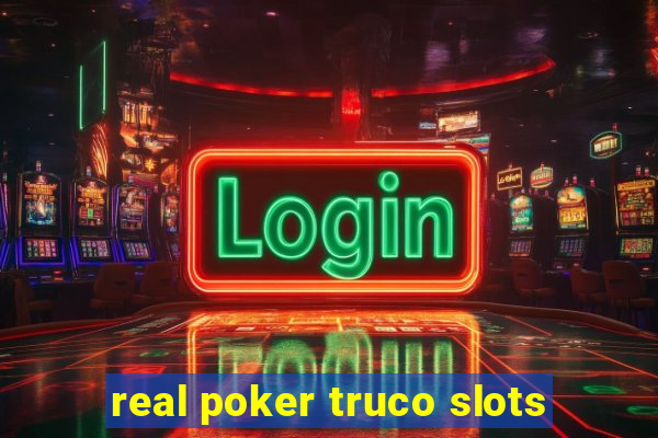 real poker truco slots