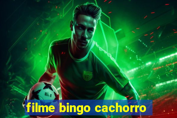 filme bingo cachorro