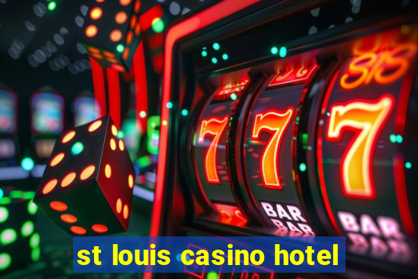 st louis casino hotel