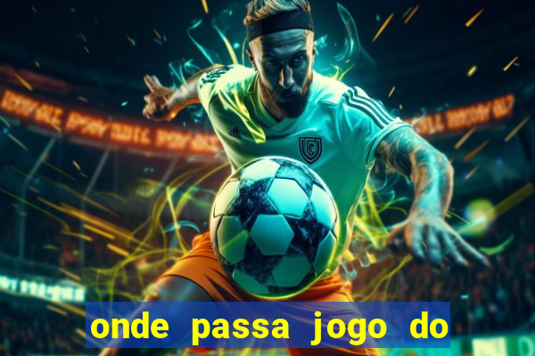 onde passa jogo do real madrid