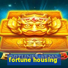 fortune housing