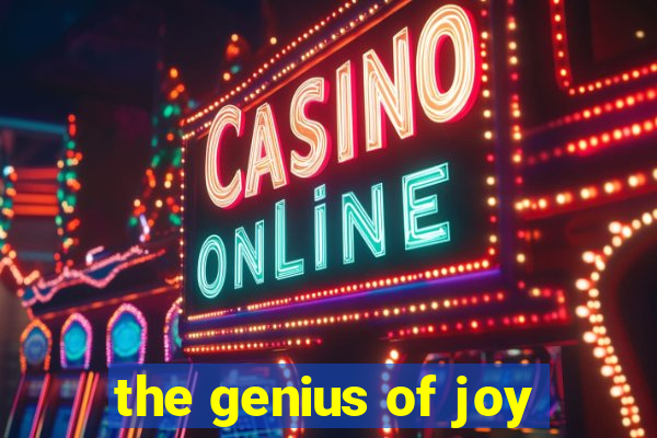 the genius of joy