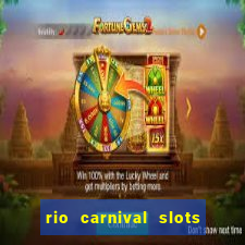 rio carnival slots paga mesmo