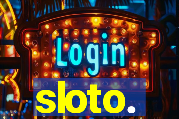 sloto.