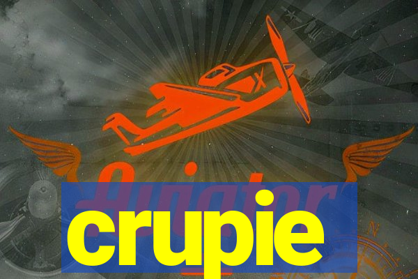 crupie