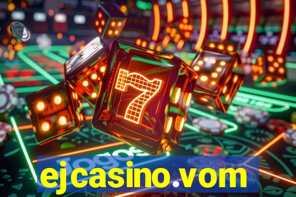 ejcasino.vom