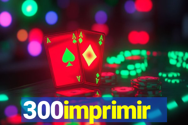 300imprimir