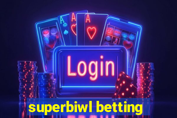 superbiwl betting