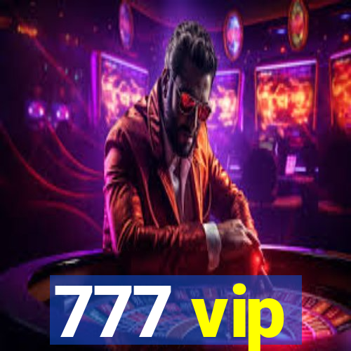 777 vip