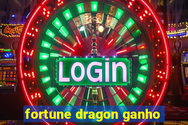 fortune dragon ganho