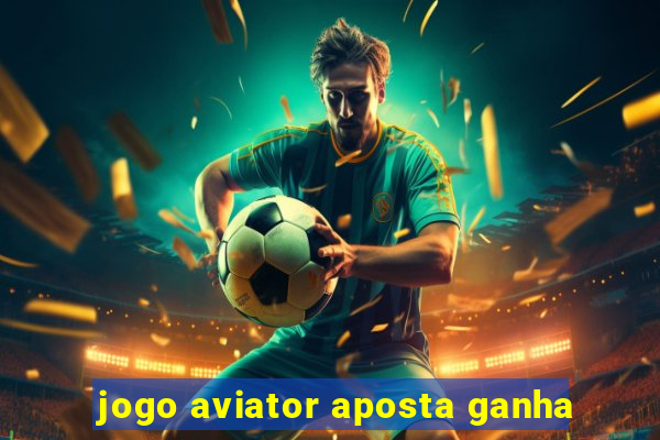 jogo aviator aposta ganha