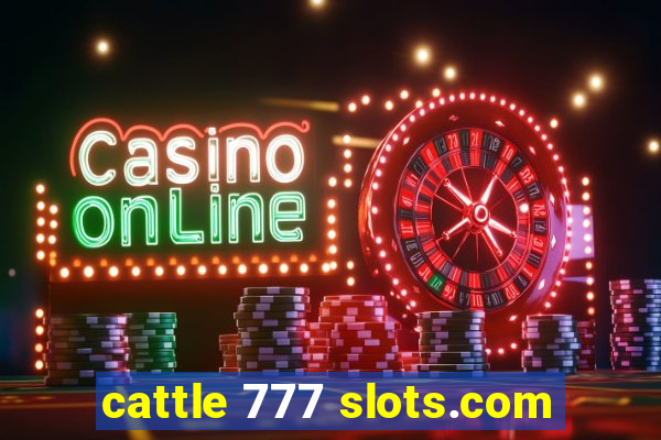 cattle 777 slots.com